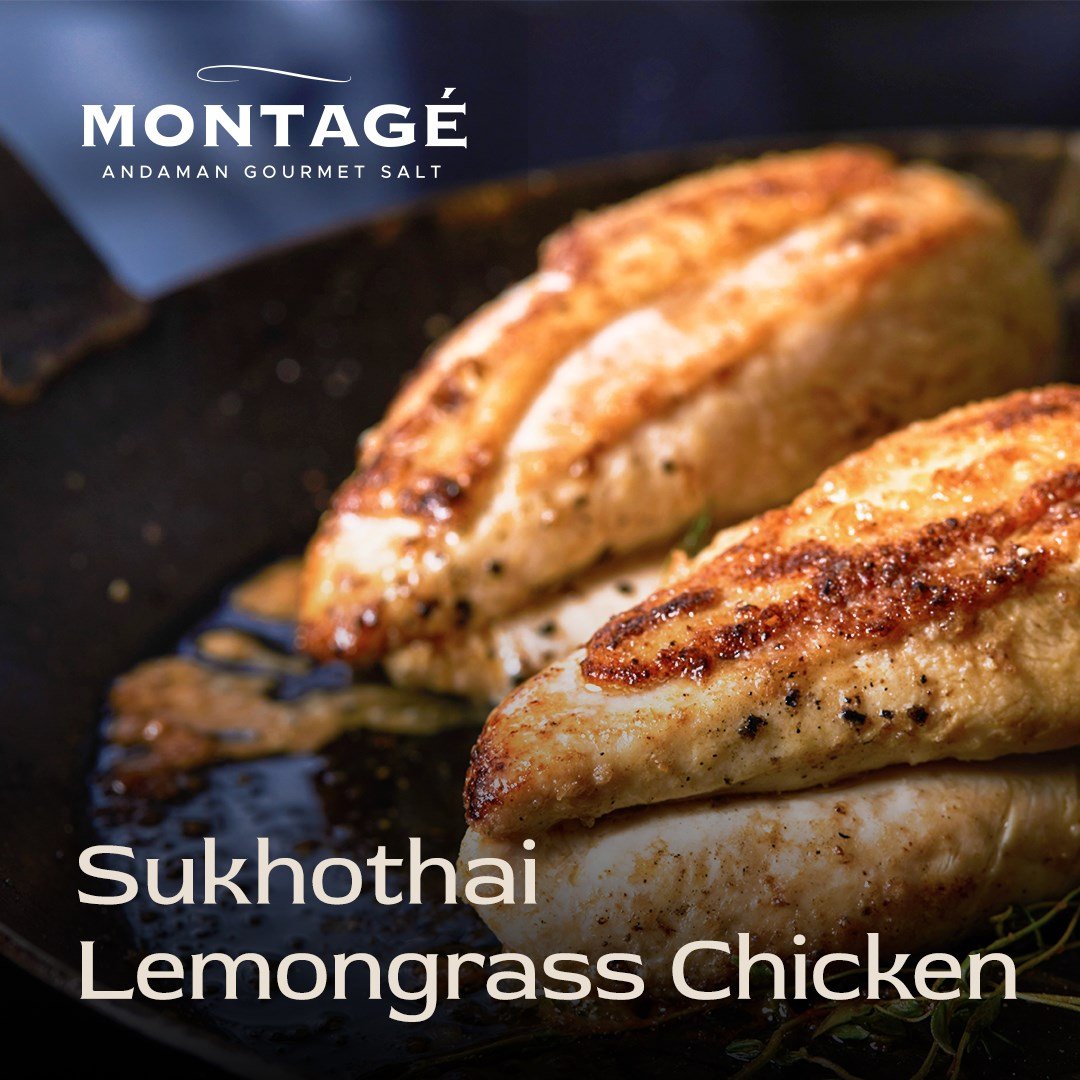 Succulent Sukhothai Lemongrass Chicken - MONTAGÉ Andaman Gourmet Salt - EAP Trading LLC